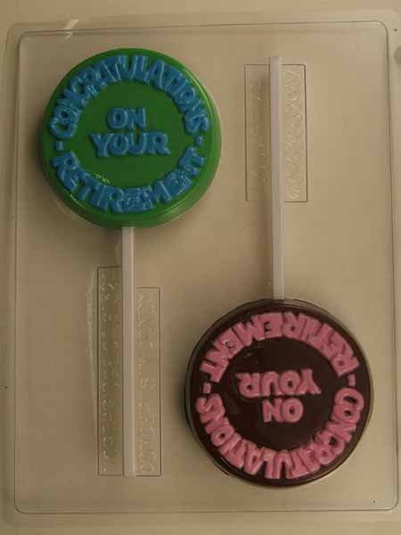 Chocolate// Candy Mold, Lollipop - Retirement," Congratulations on Your Retirement" on Round