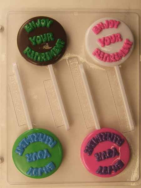 Chocolate// Candy Mold, Lollipop - Retirement, 'Enjoy Your Retirement' on Round
