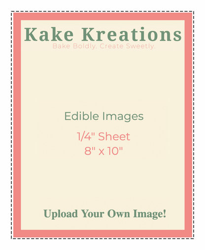 Edible Image 1/4 sheet // size 8" x 10"